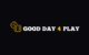 Good Day 4 Play